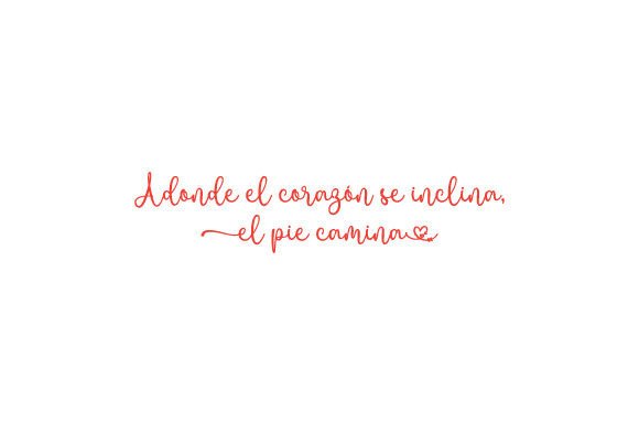 Adonde El Corazón Se Inclina, El Pie Camina: Love & Crafts Design Asset