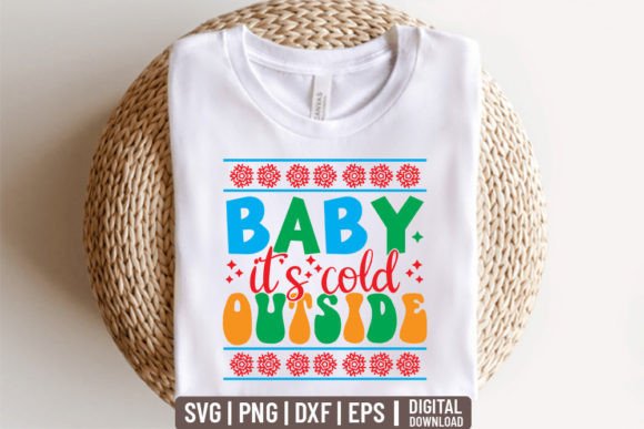 Baby It’s Cold Outside – Retro Christmas Graphics & T-Shirt Designs