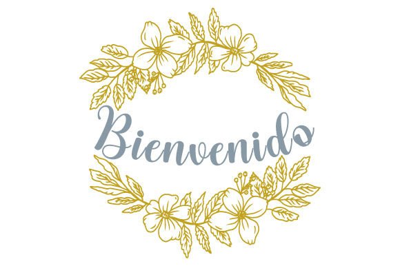 Bienvenido - Spanish Quote for Crafts & Home