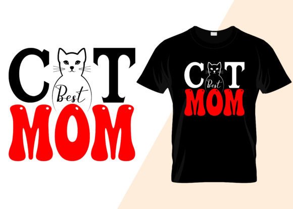 Cat Mom Typography T-Shirt Design Graphics