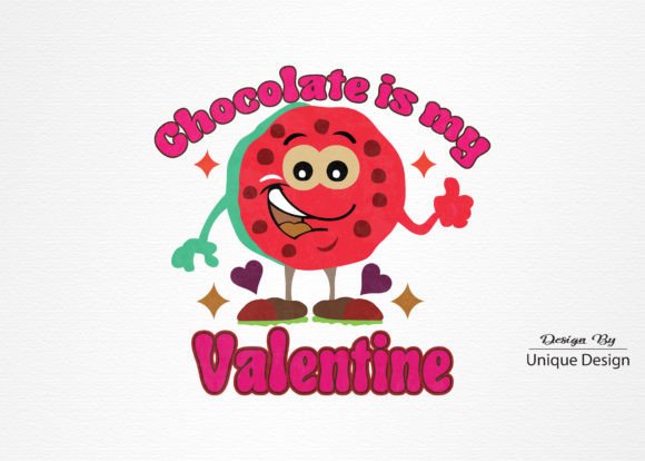 Chocolate is My Valentine’s Sublimation Graphics