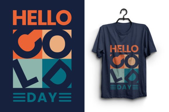 Hello Cold Day: T-Shirt Designs & Graphics
