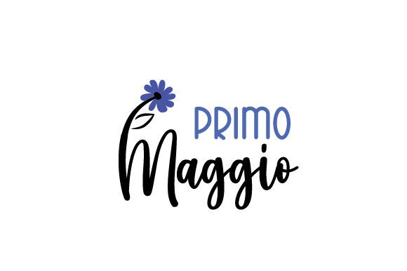 Primo Maggio - Italian Quote for Spring Crafts