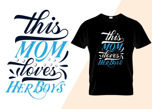 This Mom Love Her Boys Graphics & T-Shirt Designs