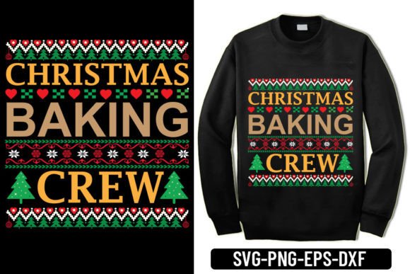 Ugly Sweater - Christmas Baking Crew Graphics