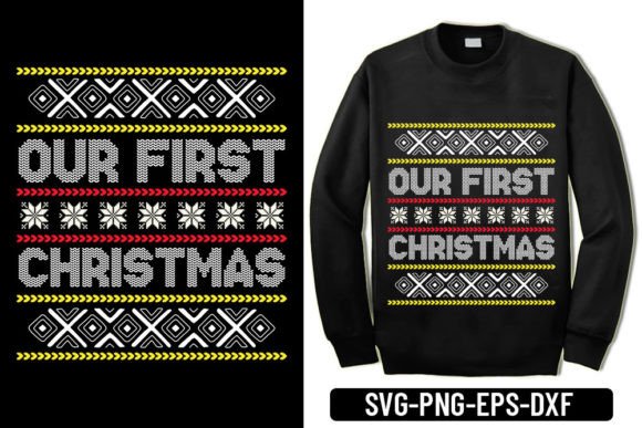 Ugly Sweater - Our First Christmas Graphics