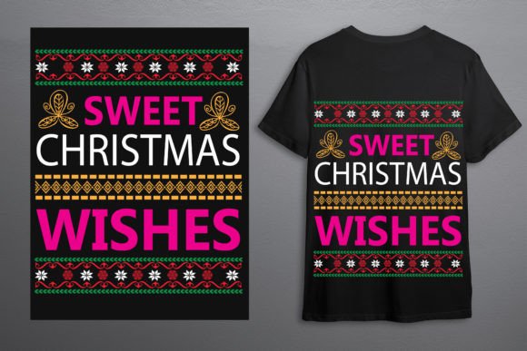 Ugly Sweater - Sweet Christmas Wishes: Graphics for T-Shirt Designs